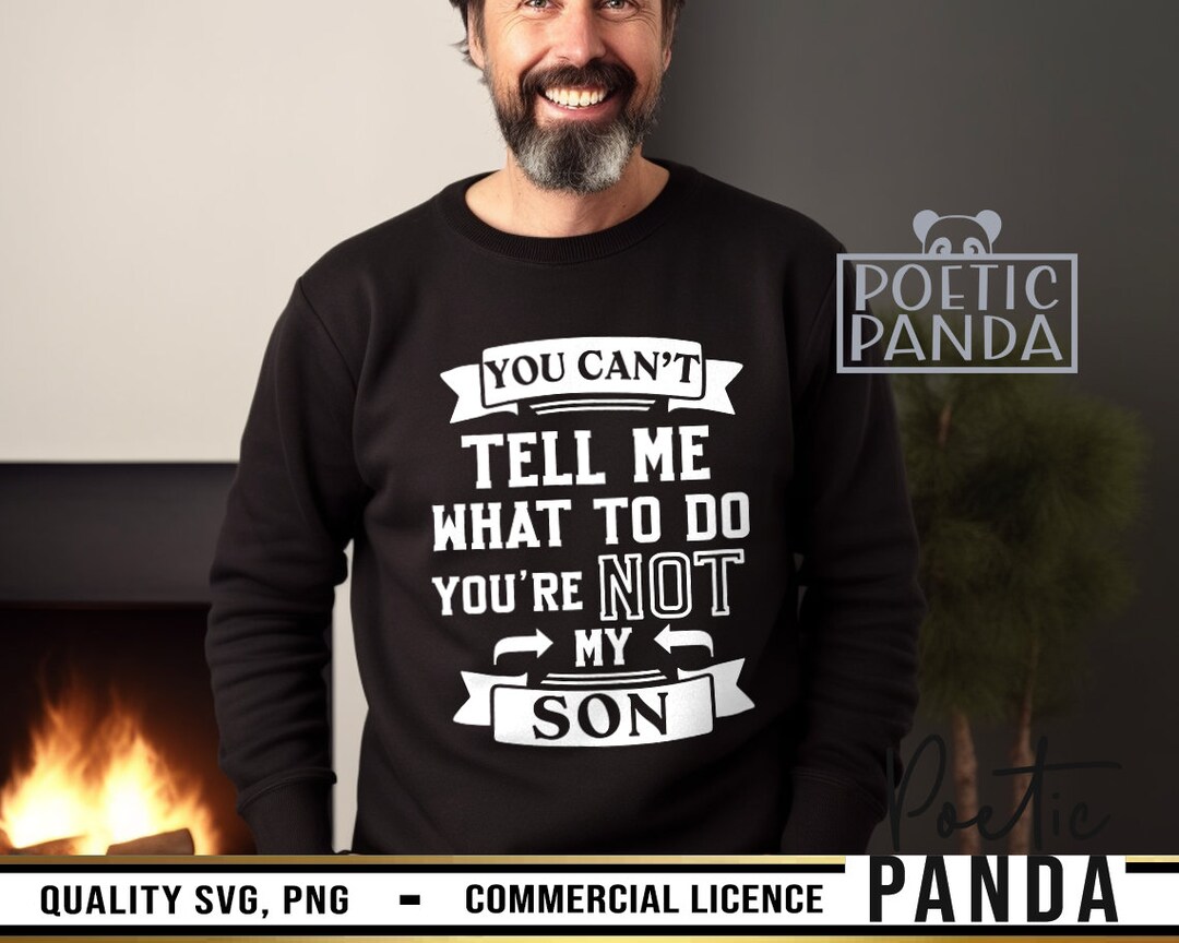 You're Not My Son SVG PNG, Mechanic Svg, Best Dad Ever Svg, Dad Life ...