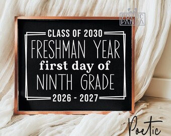 Printable Freshman 9th Grade Sign, Class of 2030, First Day of High School Photo Prop, First Day of 9th Grade, First Day of Ninth Grade Sign