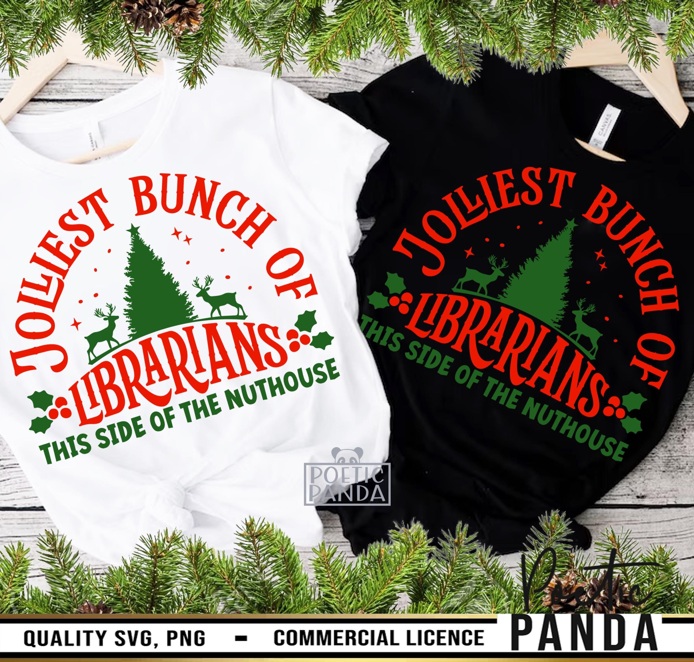 Jolliest Bunch Of Librarians SVG PNG, Librarian Christmas Shirt Svg, Xmas Gift To Librarian Png, Funny Christmas School Librarian Crew Svg