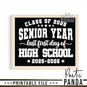 PRINTABLE Last 1st Day of Senior Year Sign PNG, First Day Of Senior Year Photo Prop , Last 1st Day Of High School Sign, Senior Last 1st Day