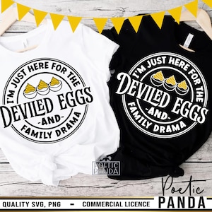 I&#39;m Just Here For The Deviled Eggs & Family Drama SVG PNG, Funny Thanksgiving Shirt Png, Thanksgiving Svg, Friendsgiving Svg