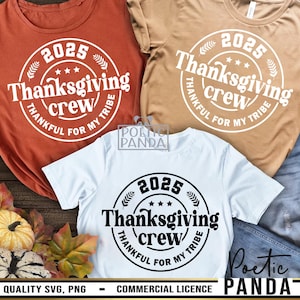 2025 Thanksgiving Crew SVG PNG, Matching Family Svg, 2025 Family Thanksgiving Shirts Svg, Thanksgiving Svg, Thankful Svg, 2025 Svg