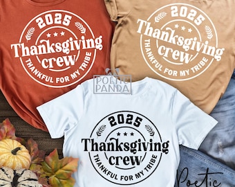 2025 Thanksgiving Crew SVG PNG, Matching Family Svg, 2025 Family Thanksgiving Shirts Svg, Thanksgiving Svg, Thankful Svg, 2025 Svg