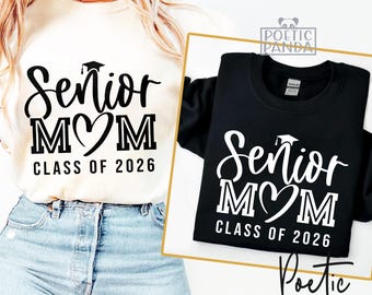 2026 Senior Mom SVG PNG, 2026 Graduation Svg, Senior Mom Svg, Class Of 2026, Senior Mom 2026 Graduation Shirt Svg, Senior 2026 Svg