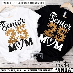 Senior Mom 2025 SVG PNG, Senior Mom Svg, Graduation Svg, Senior 2025, Mom Svg, Senior Mom 2025 Png, Class Of 2025 Svg, Graduation Shirt Svg