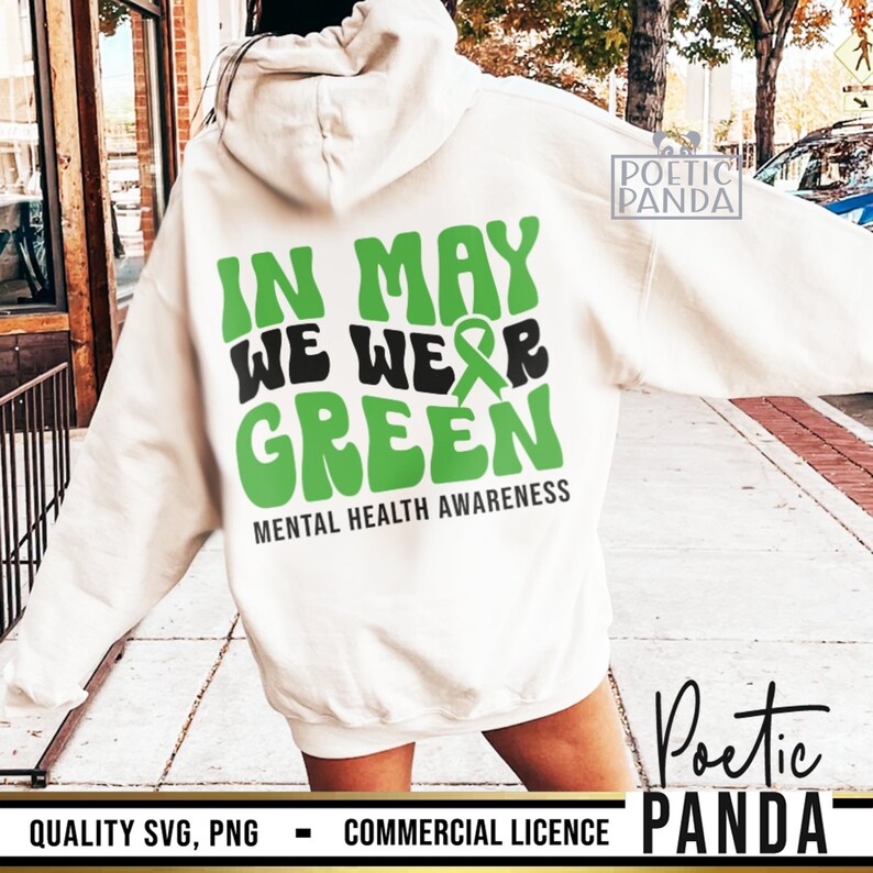 Mental Health Awareness SVG PNG, Mental Health Matters, Mental Health Svg, In May We Wear Green Svg, Mental Health Awareness Shirt Svg