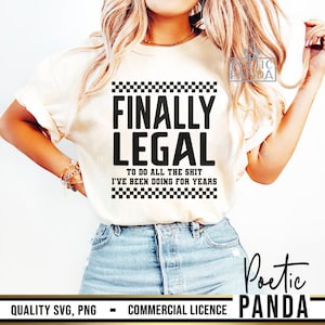 Finalmente legal para fazer toda a merda SVG PNG, 21º aniversário Svg, Legal AF Svg, Engraçado 21º aniversário, 21 Af Svg, Humor adulto Camisa de 21º aniversário