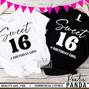 Sweet 16 SVG PNG, 16. Geburtstag Shirt Kunst, 16. Geburtstag Mädchen Kunst, 16