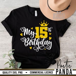 15th Birthday SVG PNG, 15th Birthday Shirt Svg, Cute 15th Birthday Gift Svg, Birthday Princess Svg, 15 Years Old Svg Girls, Mis Quince Svg image 9