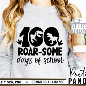 Roar 100 Schultage SVG PNG, 100 Tage SVG, 100 Tage Schule SVG, 100 Tage Schule Shirt, 100