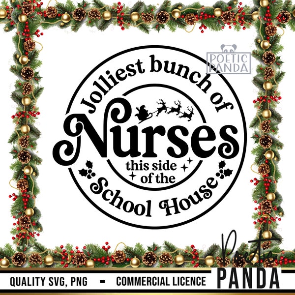 Jolliest Bunch Of Nurses SVG PNG, School Nurse Christmas Svg, Christmas Squad Svg, Merry Nurse Svg, Christmas Nurse Svg, Christmas Crew Svg