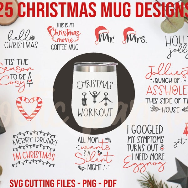 25 Christmas mug svg bundle, Farmhouse Christmas, Funny Christmas svg, Merry Christmas png, Christmas tumbler cut file, Christmas sign svg
