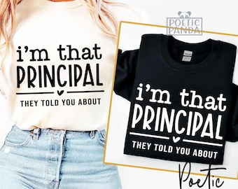 Principal SVG PNG, Principal Shirt Svg, Assistant Principal, That Principal They Told You Svg, Funny, School Principal Gift Svg