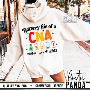 Battery Life Of Cna SVG PNG, Cna Shirt Svg, Cna Svg, Funny Cna Sweatshirt Svg Design Cricut, Nurse GIft Svg, Cna Svg, Cna Png