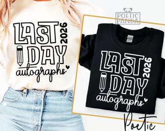 2026年 最終日サイン SVG PNG、サインシャツ SVG、最終学校日 SVG、先生シャツ SVG、最終学校 SVG