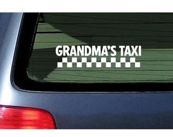 Grandma's Taxi White Vinyl Decal Sticker 7" Granny Nana Grammy Gram