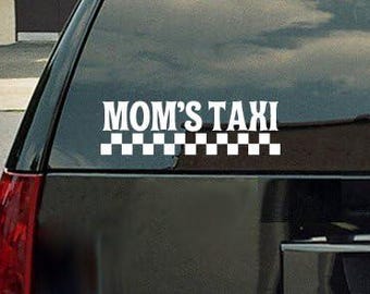 Mom's Taxi Vinyl Decal - White Window Sticker 7"