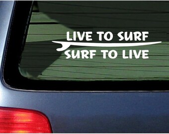 Live to Surf White Decal Vinyl Sticker for Surfing Fans 7"