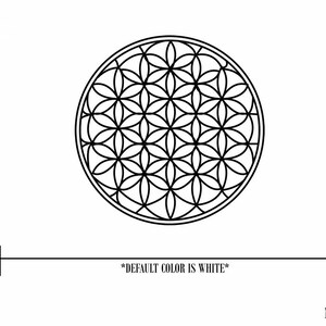 May include: A black and white geometric design known as the Flower of Life. The design is a circle with multiple overlapping circles creating a pattern of flower-like shapes. The text "DEFAULT COLOR IS WHITE" is below the design.