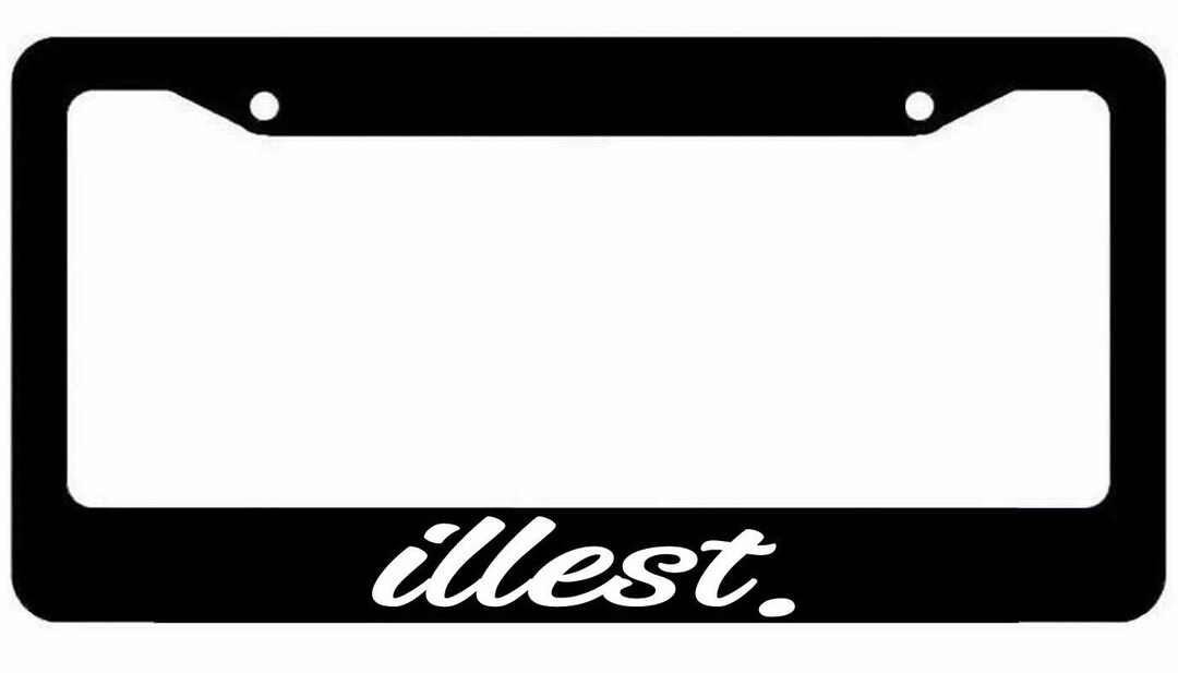 Illest License Plate Frame Lowered Jdm Funny Low Slow Etsy