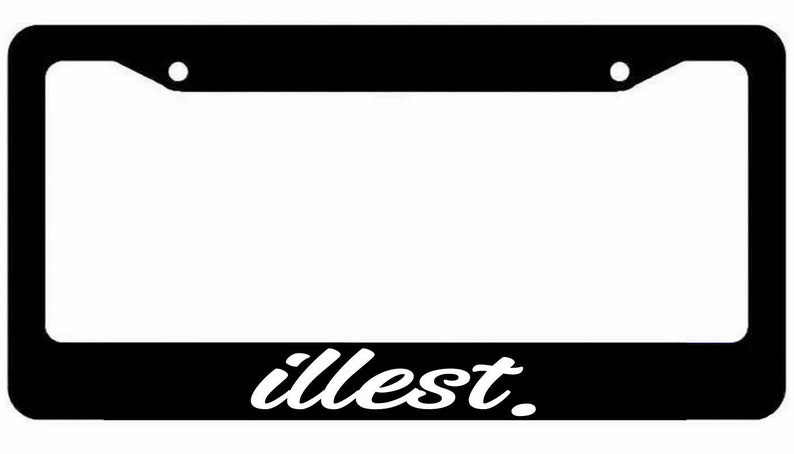 illest License Plate Frame Lowered jdm funny low slow