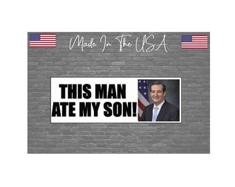 This Man Ate My Son Bumper Sticker Decal 8"