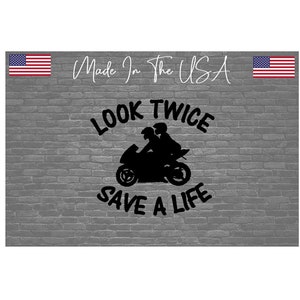 Look Twice Save A Life Sticker Decal - Motorcycle Safety Choose Color - 5&quot;