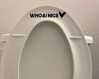 whoa Nice rooster Cock sticker decal for car truck suv rooster joke Bathroom prank toilet