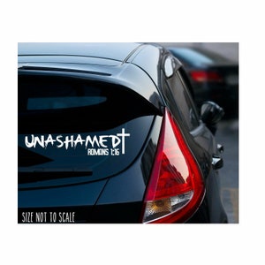 Unashamed Romans 1:16 Sticker Decal Christian Jesus Christ Bible Religious Choose Size