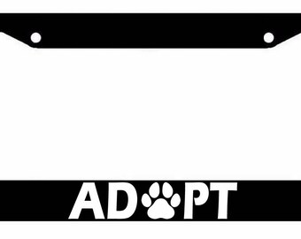 Adopt license plate frame funny car truck SUV Rescue Pet Animal