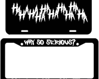 Haha / Why So Serious License Plate Frame - Joker Funny Cover Front/Back White