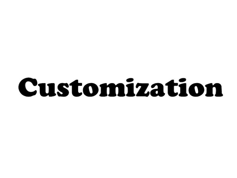 May include: The word "Customization" in bold, black letters.