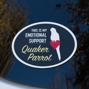 Emotional Support Quaker Parrot Vinyl Sticker
