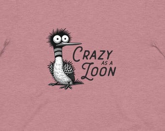 Camiseta "Loco como un pájaro colimbo" para hombre y mujer