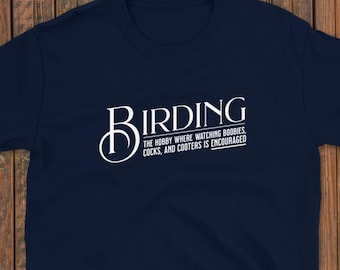 Funny Birding Bird Watching T-Shirt Mens Womens