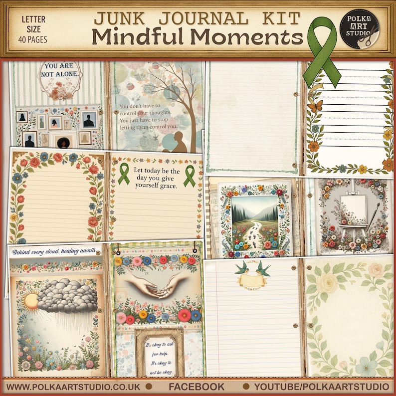 May include: A junk journal kit titled "Mindful Moments" with 40 pages. The kit features various decorative pages with floral borders, inspirational quotes, and illustrations. The color palette includes beige, green, and floral accents. The text "You are not alone" is visible.