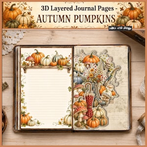 May include: An open journal featuring 3D layered autumn pumpkin designs. The left page has lined paper with pumpkin and mushroom illustrations. The right page displays a layered collage of pumpkins, mushrooms, flowers, and a red umbrella. Text reads 3D Layered Journal Pages - AUTUMN PUMPKINS.