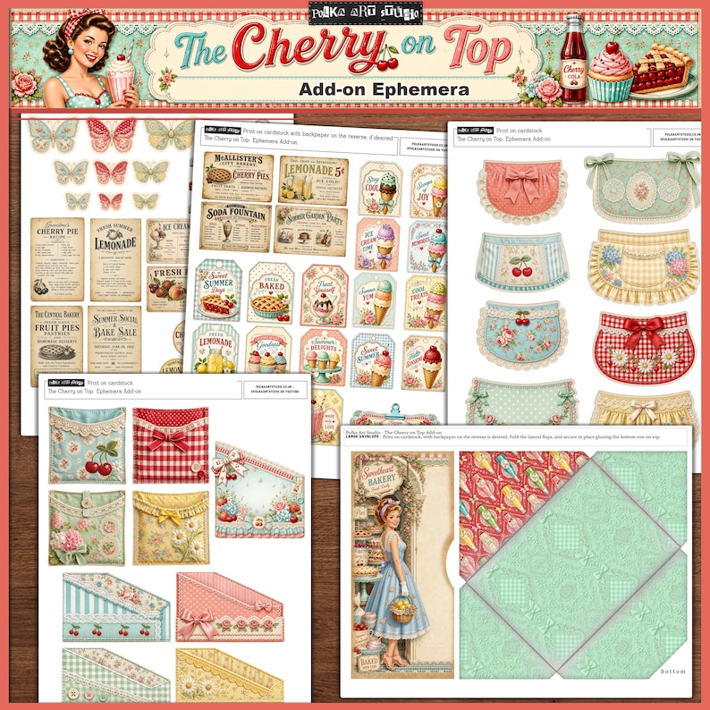 May include: A collection of vintage-style ephemera with a cherry theme. Includes aprons, labels for ice cream, lemonade, and baked goods, and butterfly cutouts. The text "The Cherry on Top" and "Add-on Ephemera" are visible.
