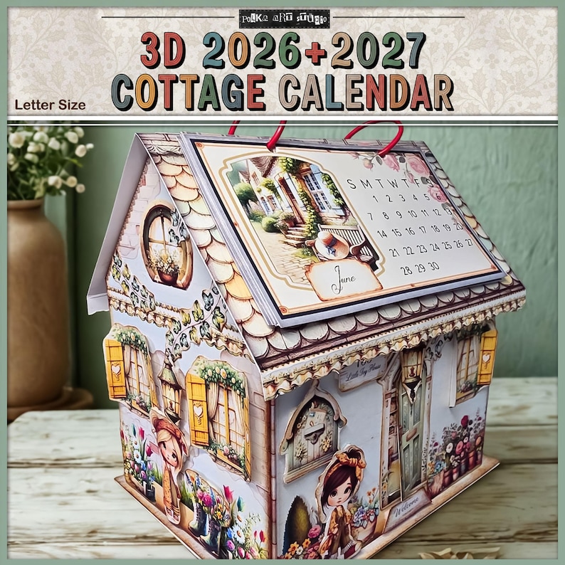 May include: A 3D cottage calendar for 2026 and 2027, featuring a house design with a calendar for June. The calendar is letter size and has a decorative roof and windows. The cottage has a welcoming design.
