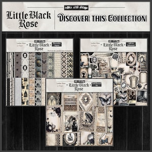 May include: A collection of paper packs and ephemera with a gothic theme. The products include decorative papers, add-on ephemera, and a junk journal kit. The color palette is primarily black, white, and sepia tones, with the text "Little Black Rose" displayed.