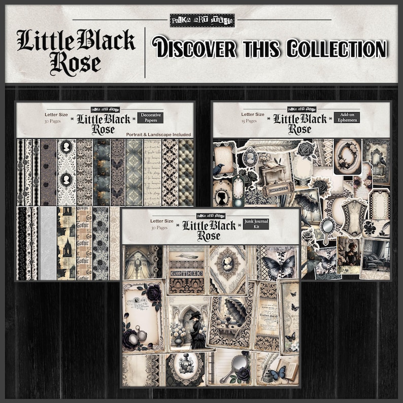 May include: A collection of paper packs and ephemera with a gothic theme. The products include decorative papers, add-on ephemera, and a junk journal kit. The color palette is primarily black, white, and sepia tones, with the text "Little Black Rose" displayed.
