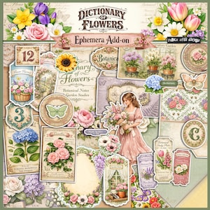 May include: A collection of floral-themed ephemera, including botanical illustrations, labels, and a woman holding flowers. The design features a variety of flowers, butterflies, and text elements, with a soft, vintage aesthetic. The text includes "Dictionary of Flowers" and "Ephemera Add-on".