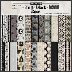 May include: Decorative papers with various patterns, including floral, damask, and gothic designs. The papers feature a mix of black, white, and gray tones. The text "Little Black Rose" and "Letter Size 30 Pages" are visible.