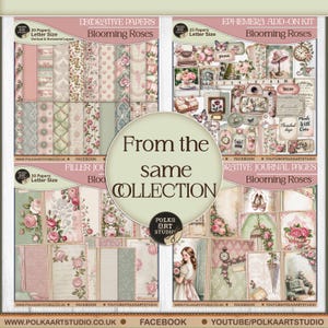 May include: A collection of decorative papers and ephemera add-on kits with a floral theme. The designs feature blooming roses in shades of pink, green, and cream. The text includes "Blooming Roses", "Decorative Papers", and "Ephemera Add-on Kit".