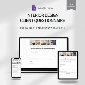 May include: A digital interior design client questionnaire template displayed on a laptop, tablet, and smartphone. The text includes "Interior Design Client Questionnaire" and "PDF Guide | Header Canva Template". The Google Forms logo is visible.
