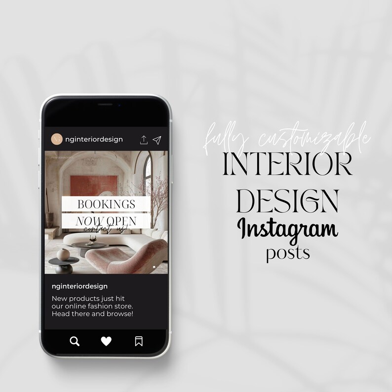 May include: A smartphone displays an Instagram post for interior design services. The post features a modern living room and text that reads "BOOKINGS NOW OPEN contact us!" and "New products just hit our online fashion store."
