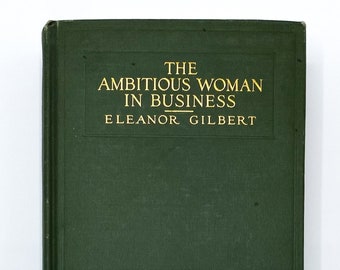 1916 Eerste editie van The Ambitious Woman in Business, een praktische gids voor vrouwen die de professionele wereld betreden