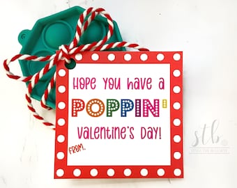 Valentines Printable Tags - Hope you have a Poppin' Valentine's Day Printable -Fidget Toy Valentine - Class Valentine Printable