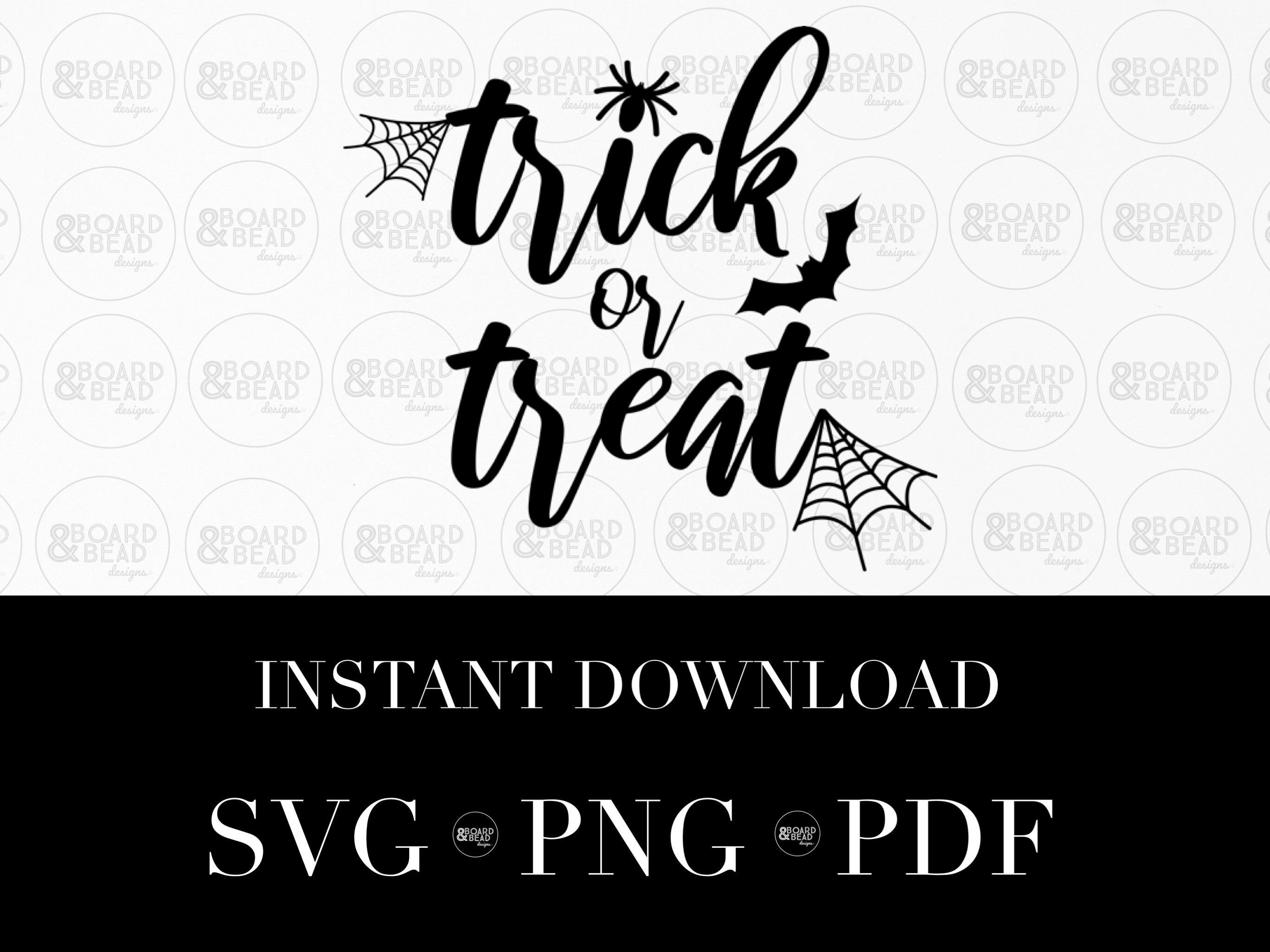 Trick or Treat SVG PNG and PDF Trick or Treat Cut File for - Etsy