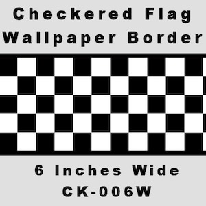 May include: Black and white checkered flag wallpaper border, 6 inches wide.  CK-006W